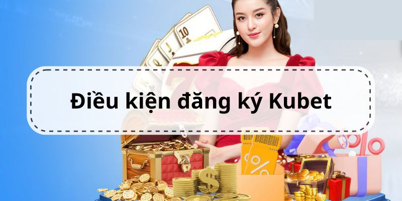 Điều kiện cần đáp ứng khi muốn đăng ký nhà cái