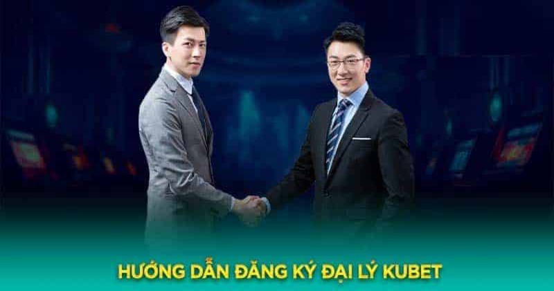 Tổng quan nội dung liên quan đến chính sách đại lý Kubet 2024